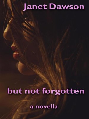 cover image of But Not Forgotten
